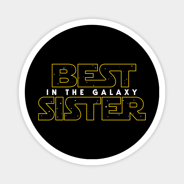 Best Sister in the Galaxy v2 Magnet by Olipop
